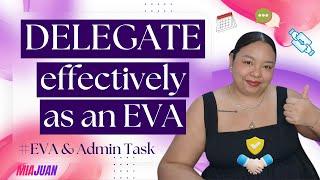 How to Delegate Tasks as an EVA! Take Charge Without Asking Your Client What to Do!