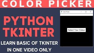 Colour Picker in Python | Python tkinter tutorial | Tech Projects