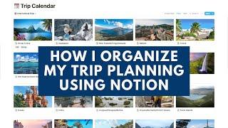 Preview: How I Organize My Trip Planning in Notion