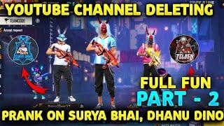 YouTube Channel Deleted Prank On Dhanu Dino & Surya bhai Sky FF || Full Fun part 2 Garena Free fire