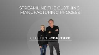 Clothing Coulture | Streamline The Clothing Manufacturing Process