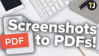How to Combine Screenshots into One PDF!