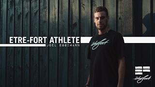 ETRE-FORT Parkour and Freerunning athlete Joel Eggimann