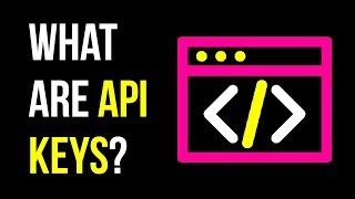 What are API Keys? | Using API Keys