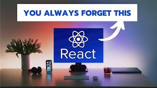 You Always Forget To Do This In Your React App