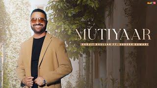 Mutiyaar | Surjit Bhullar | Sudesh Kumari | Bittu Cheema | Mista Baaz | R Swami | Punjabi Song 2024