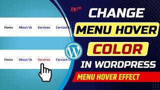 How to change menu hover color in WordPress website | How to change hover effect in WordPress menu