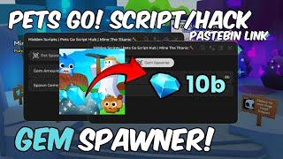 [️] PETS GO SCRIPT [GEM SPAWNER] PASTEBIN LINK AUTOFARM DUPE + MORE WORKING LATEST 2025