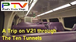 Paul's Train Vlog 320: A Trip on V21 through The Ten Tunnels