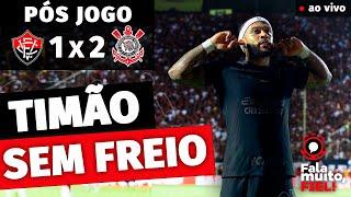 AO VIVO PÓS-JOGO | VITÓRIA 1 X 2 CORINTHIANS | CAMPEONATO BRASILEIRO 2024 | 33ª RODADA