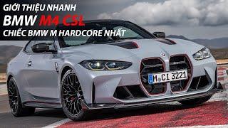 Giới thiệu BMW M4 CSL | Chiếc BMW thương mại nhanh nhất tại Nurburgring | XE24h