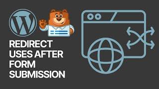 How To Redirect Uses After Contact form Submission Using WPForms WordPress Plugin? 