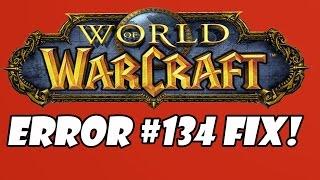 Как да оправим ERROR  #134 на World of Warcraft