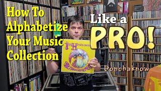 How To Alphabetize Your Music Collection Like a PRO! (dontchaknow) Vinyl Community