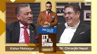 Kishor Maharjan & Dr. Chiranjibi Nepal | It's My Show S03 E44 | 05 December 2020