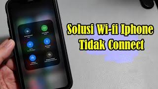 Solusi Jika Wi-fi Iphone Tidak Connect