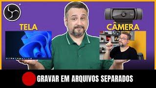 Como Gravar Tela e Câmera em Arquivos Separados no OBS Studio - Tutorial Completo