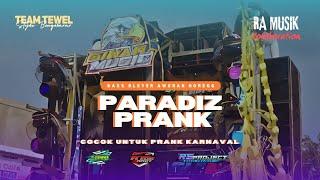 DJ YANG KALIAN TUNGGU || PARADISE REBORN BASS PRANK COCOK UNTUK KARNAVAL