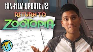 Return To Zootopia Fan-Film Update 2 - The Story and Characterizations