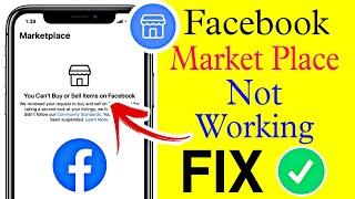 Fix facebook marketplace not working | you can't buy or sell items on marketplace problem solve