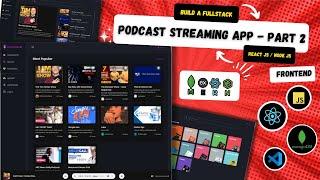 Part 2 - Build Your Own Podcasts Streaming App️(NEW 2024) |Mastering Full-Stack with  React,NodeJs