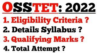 OSSTET -2022 Details notification analysis, Exam pattern, School Subject, Eligibility, Syllabus Etc.