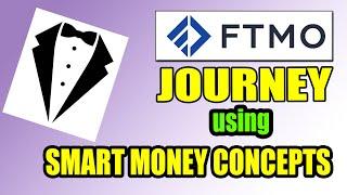 Using ICT Smart Money Concepts on my FTMO Journey