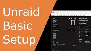 Basic unraid setup tutorial