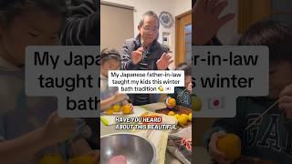 My Japanese father-in-law taught my kids this winter bath tradition  