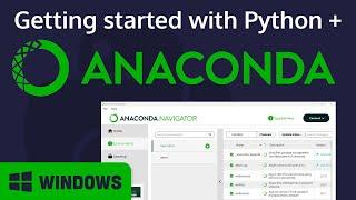 Getting started with Anaconda and Python on Windows