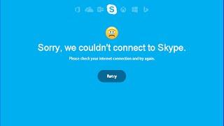 How To Fix Problem in Skype "Sorry  we couldn't connect to skype"