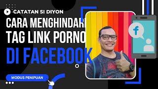 CARA AGAR FB TIDAK BISA DI TAG ORANG LAIN