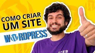 Como Criar um Site WordPress 2024 - Passo a Passo do Zero