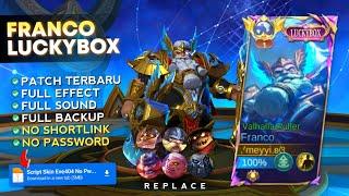 NEW! Script Skin Franco Epic LUCKYBOX Valhalla Ruler No Password | Full Effect Voice | Patch Terbaru