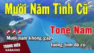 Karaoke Mười Năm Tình Cũ Tone Nam Nhạc Sống | Trọng Hiếu