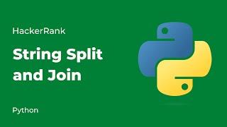 Python HackerRank Solutions: String Split and Join