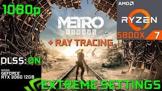 Metro Exodus - Ryzen 7 5800X + ASUS TUF RTX 3060 V2 OC Edition 12GB - 1080p