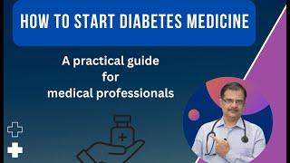 Initiating Oral Anti-Diabetes Drugs for Type 2 Diabetes | Guide for GPs, Interns, and PG Students