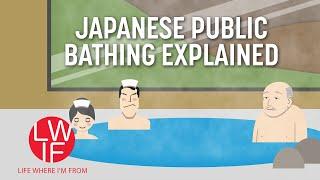 Japanese Public Bathing Explained