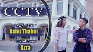 CCTV Full Song | Ashu Thakur | New Haryanvi Song 2023