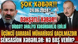 TƏCİLİ! Əsas Xəbərlər 24.06.2024 (Xəbər Bələdcisi) xeberler, son xeberler bugun 2024