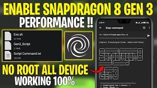 Enable Snapdragon 8 Gen 3 Performance On Any Android Phone !! No Root