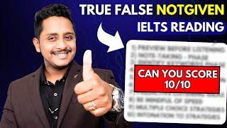 IELTS Reading: True False Not Given | Can you score 10/10 | Skills IELTS