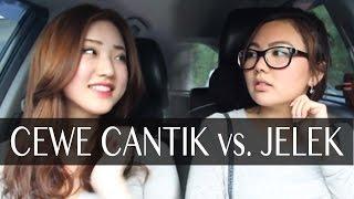 Cewe Cantik vs. Cewe Jelek