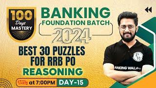 Banking Foundation Batch 2024 | Puzzle Reasoning | Best 30 Puzzles for RRB PO | Puzzle by Sachin Sir