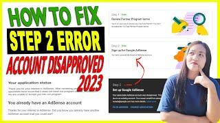 How to Fix Step 2 Error AdSense was Disapproved Due to Existing Account 2023