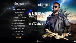 DJ NUMZ HERITIER WATA CHEMIN DE LA GLOIRE ALBUM MIXTAPE
