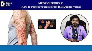 MPox Outbreak! How to Protect yourself from this Virus? - Dr. Leela Mohan P V R | Doctors' Circle