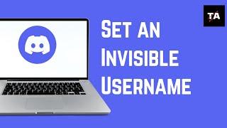 How to Set an Invisible Username on Discord | 2024 Method