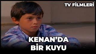 Kenan'da Bir Kuyu - Kanal 7 TV Filmi